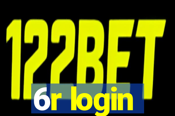 6r login
